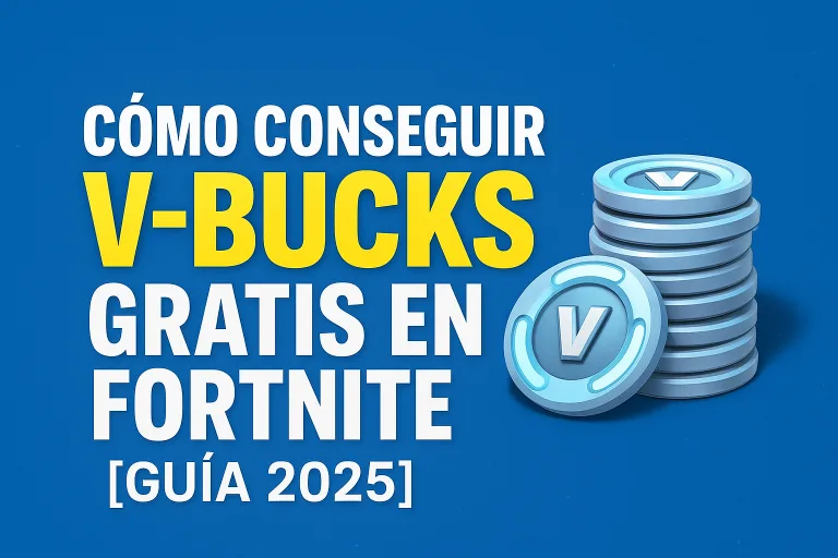 Cómo Conseguir V-Bucks Gratis en Fortnite: Métodos Seguros y Efectivos [Guía 2025]